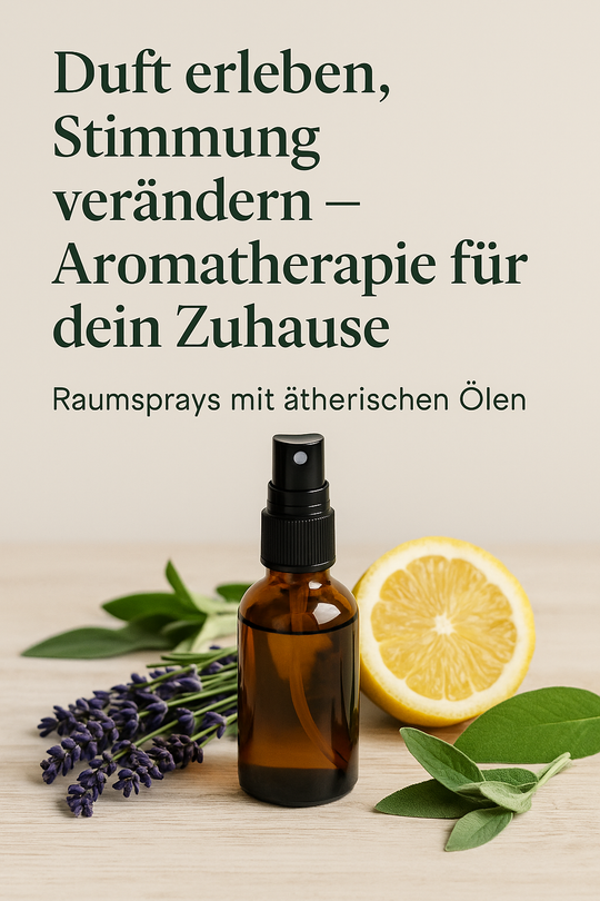 „Duft erleben, Stimmung verändern – Aromatherapie für dein Zuhause“